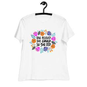 Women's Relaxed T-Shirt- Motivational Quote print