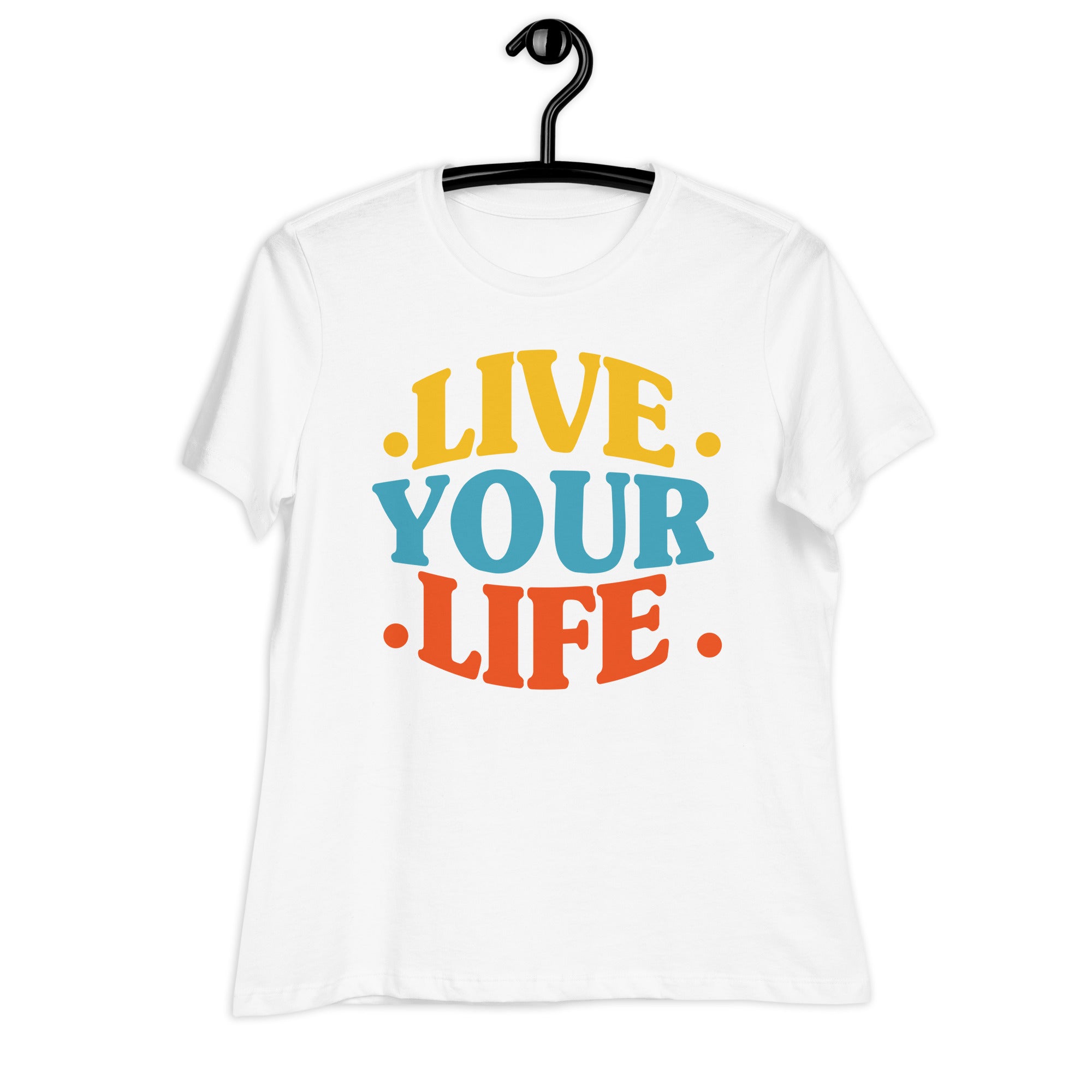 Women's Relaxed T-Shirt- Motivational Quote print